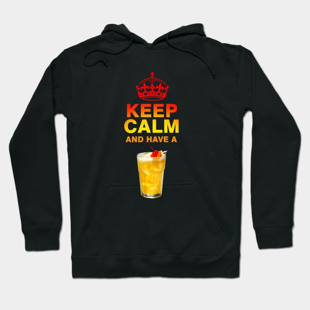 Keep Calm a drink a Whiskey Sour Hoodie by the Mad Artist